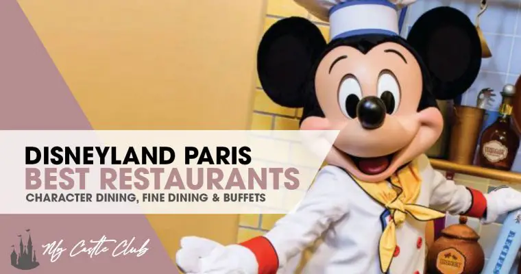 The Best Restaurants at Disneyland Paris