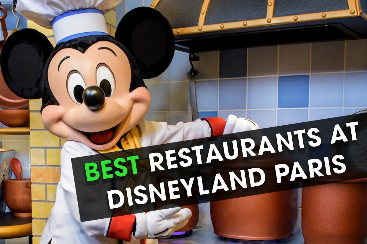 Best Restaurants at Disneyland Paris | Best Places to Eat at Disney