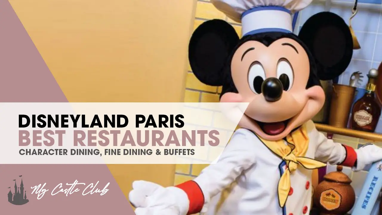 The Best Restaurants at Disneyland Paris
