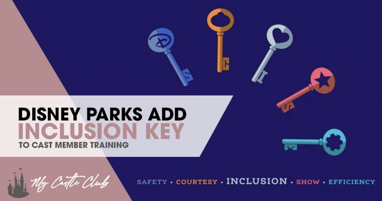 DISNEY PARKS ADD ‘INCLUSION KEY’ TO CAST MEMBER TRAINING