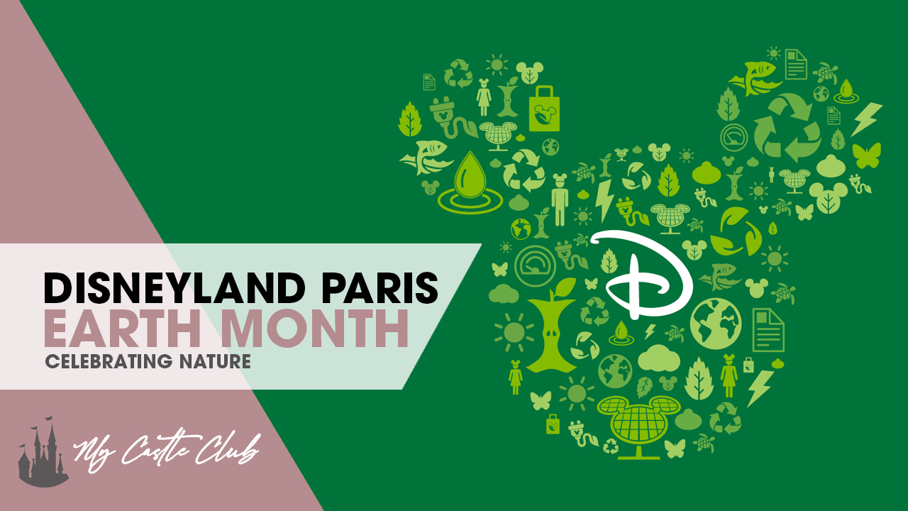 Earth Month 2021: Celebrate the nature of Disneyland Paris