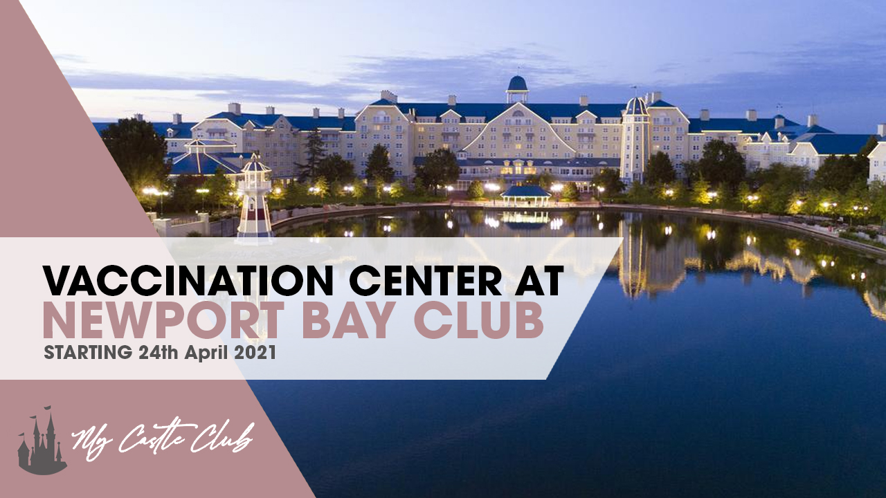 Disneyland Paris Confirm Newport Bay Club as Vaccination Center