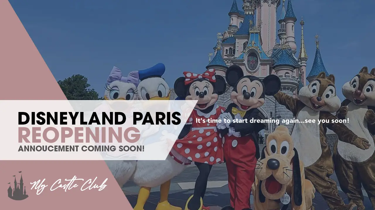 Time to Start Dreaming Again : Disneyland Paris to Share Reopening Date Soon