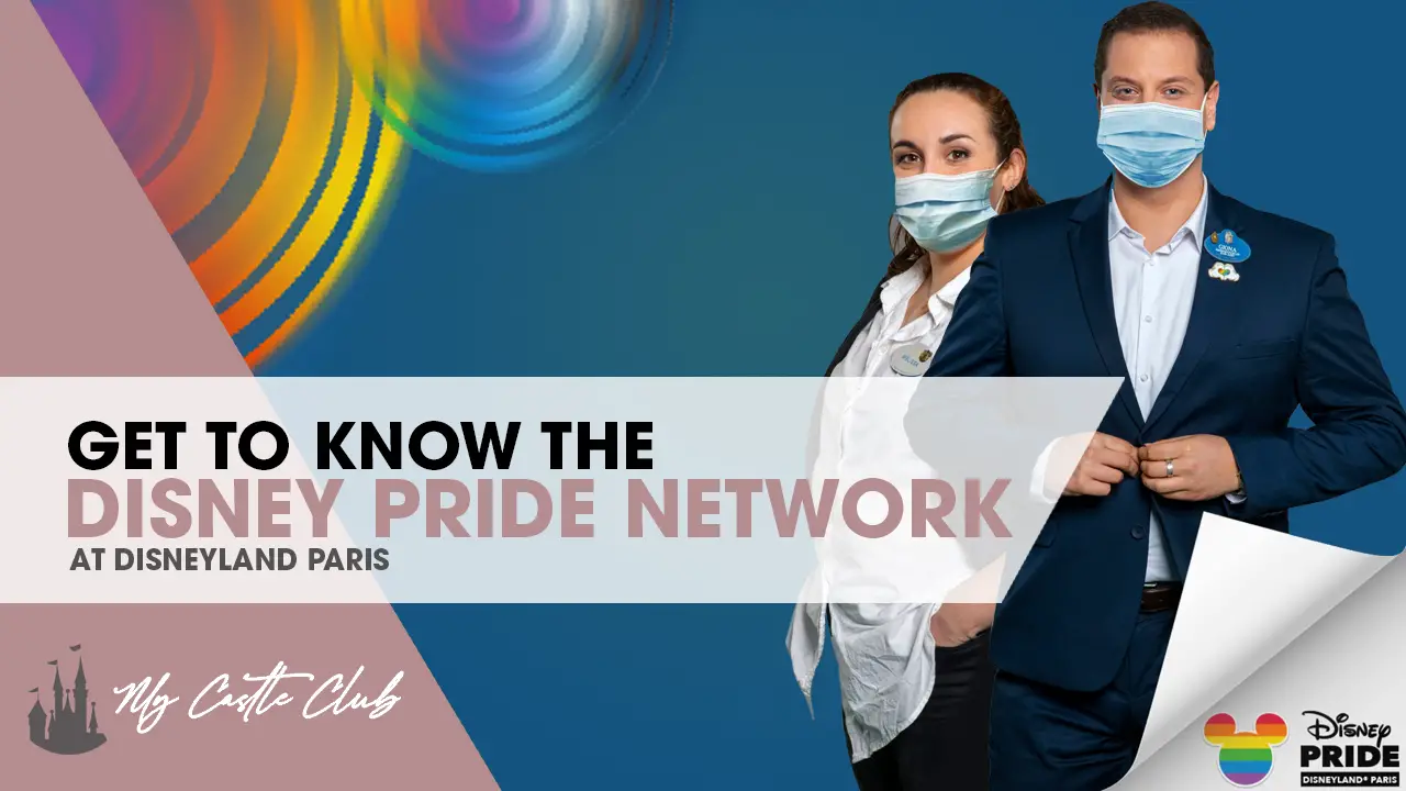 THE DISNEYLAND PARIS PRIDE NETWORK