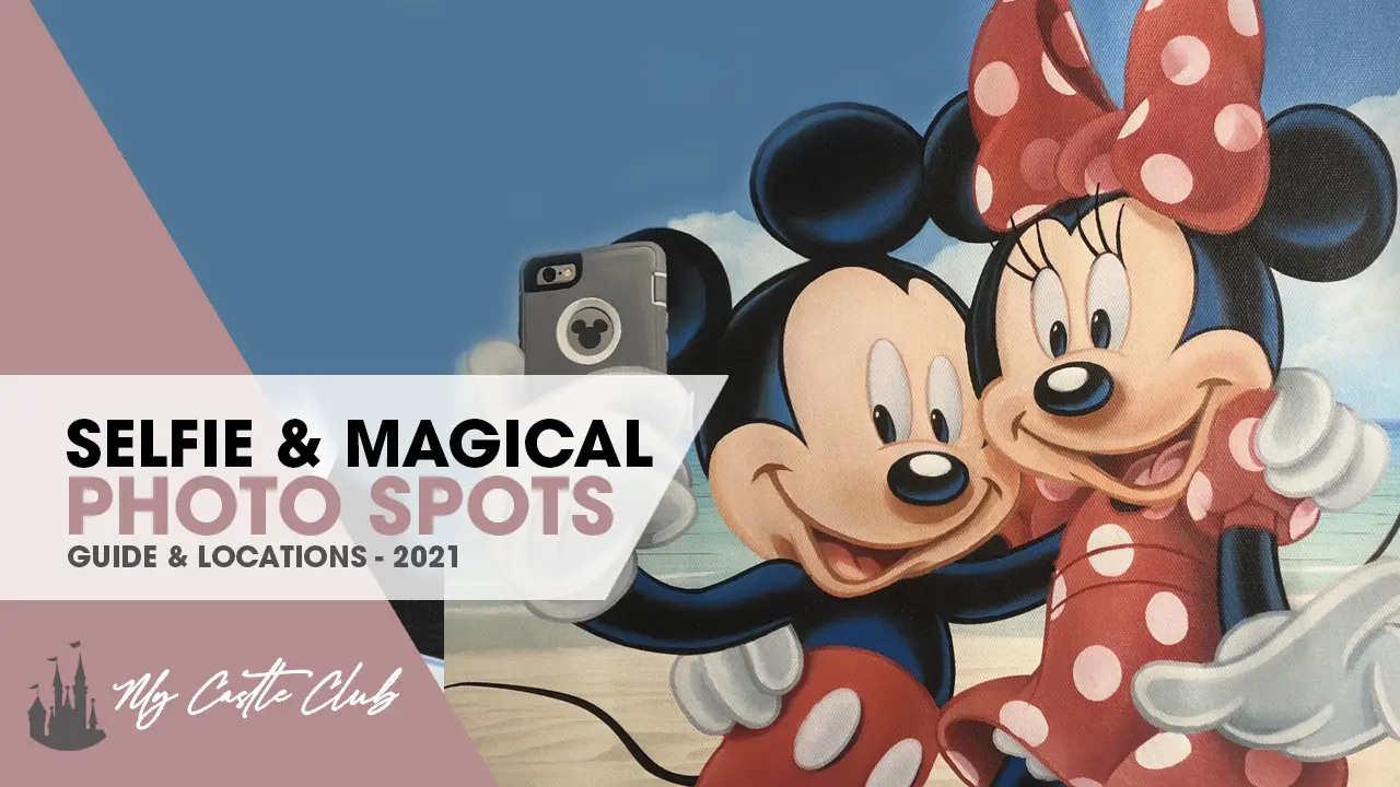 New Disneyland Paris Character Selfie Spots & Magic Shots Summer 2021
