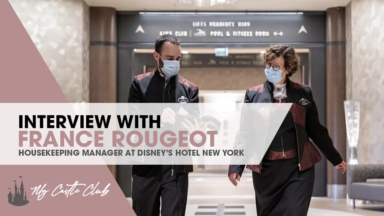 INTERVIEW WITH FRANCE ROUGEOT, HOUSEKEEPING MANAGER AT DISNEY’S HOTEL NEW YORK – THE ART OF MARVEL