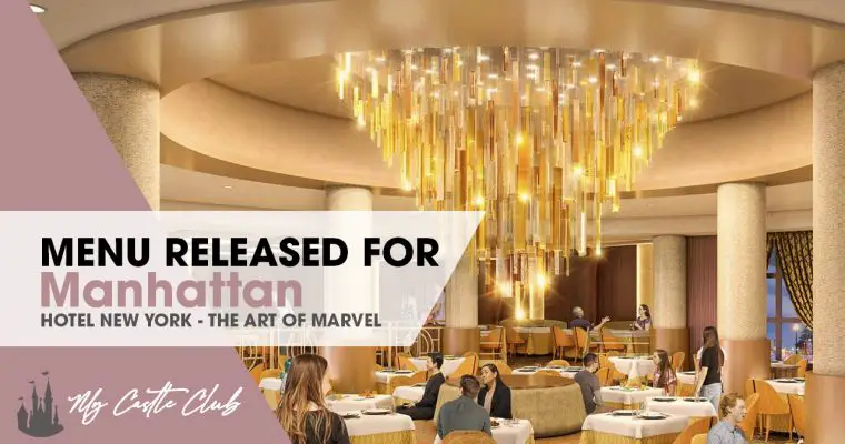Menu Released for Manhattan Restaurant at Disney’s Hotel New York – The Art of Marvel at Disneyland Paris