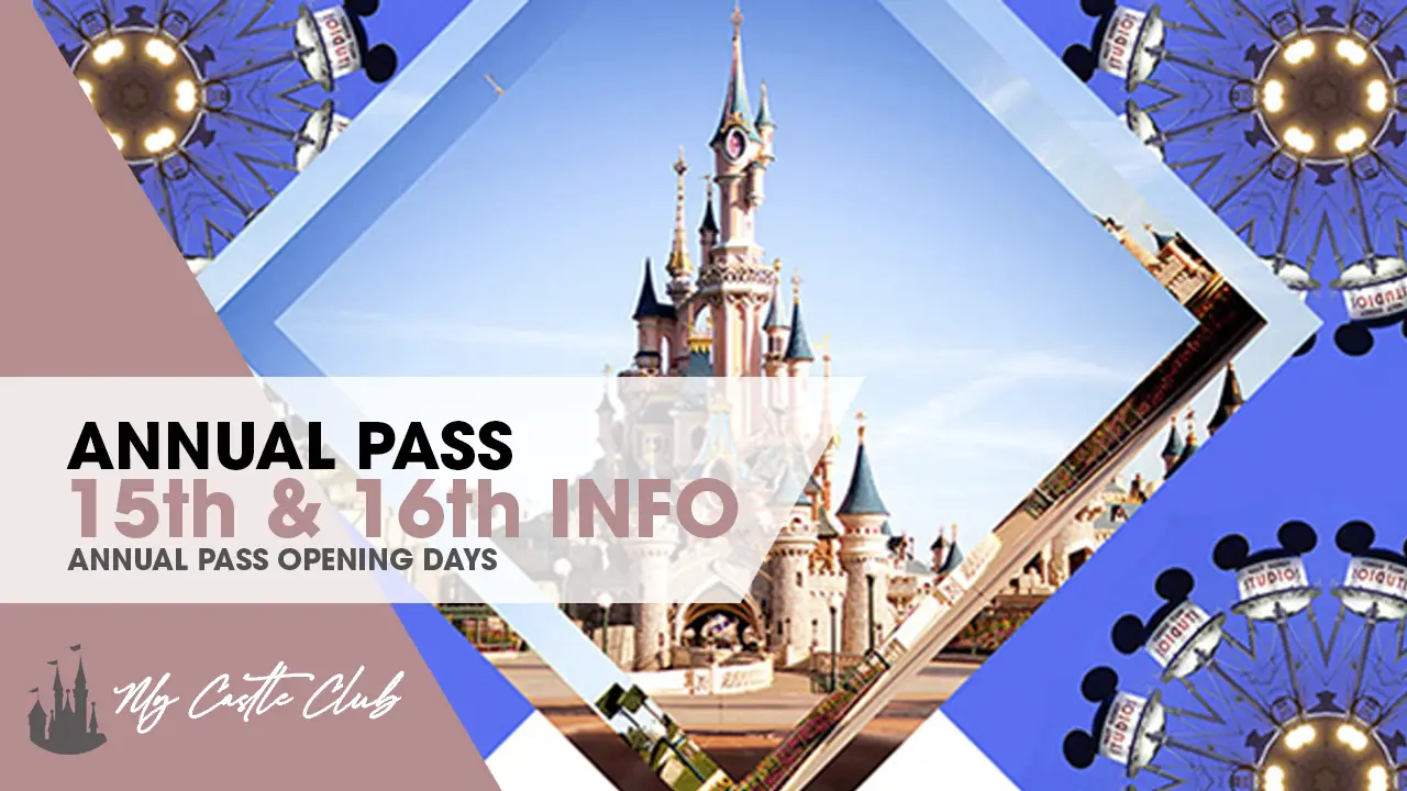 Disneyland Paris Annual Pass Holder Re-Opening Information