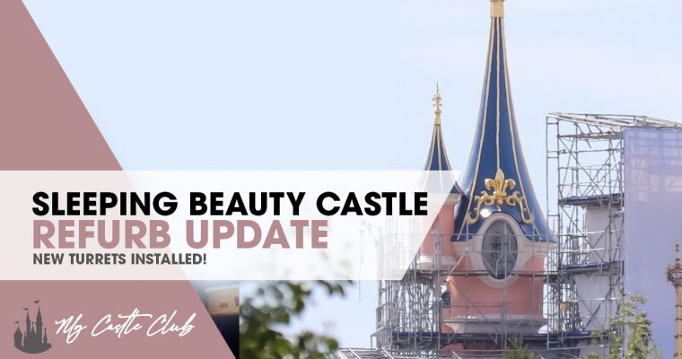 PHOTOS: Sleeping Beauty Castle Refurbished Turrets Revealed