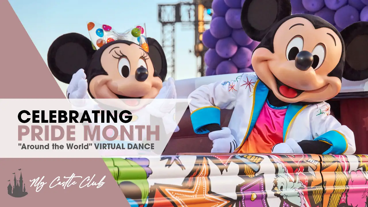 Celebrating Pride Month With Disneyland Paris “Around the World” Virtual Dance
