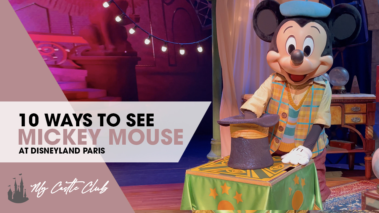 10 Ways to See Mickey Mouse at Disneyland Paris and Walt Disney Studios Park.