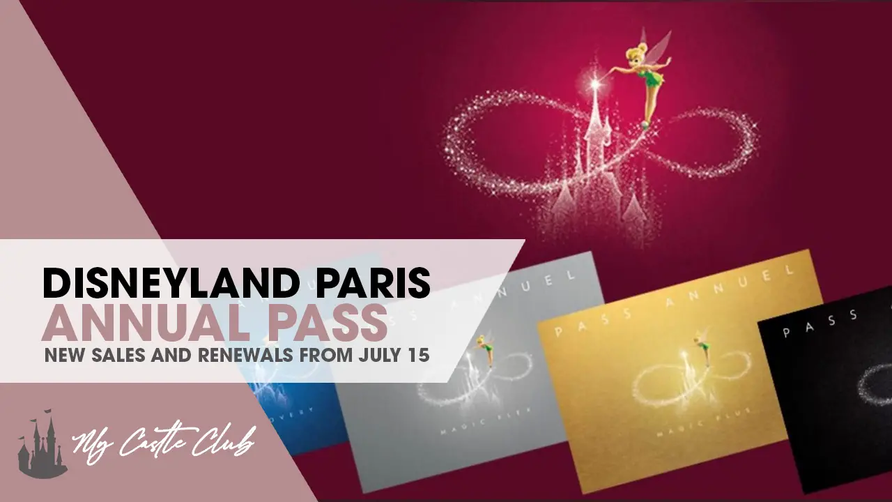 Disneyland Paris Annual Pass Renewals and New Sales Resuming on July 15