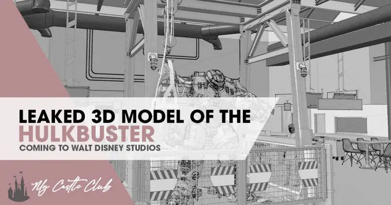 Leaked 3D model of the Hulkbuster in the former Disney Blockbuster Café In Walt Disney Studios in Paris.
