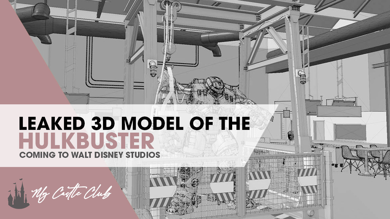 Leaked 3D model of the Hulkbuster in the former Disney Blockbuster Café In Walt Disney Studios in Paris.