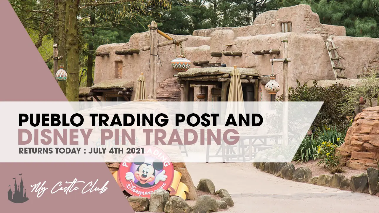 Pueblo Trading Post Re-Opens & Pin Trading Returns to Disneyland Paris!