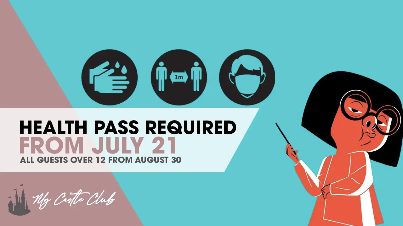 HEALTH PASS REQUIRED TO ENTER DISNEYLAND PARIS FROM JULY 21