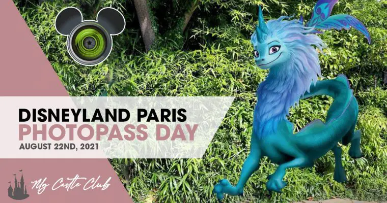 Disneyland Paris PhotoPass Day Guide, August 22nd 2021