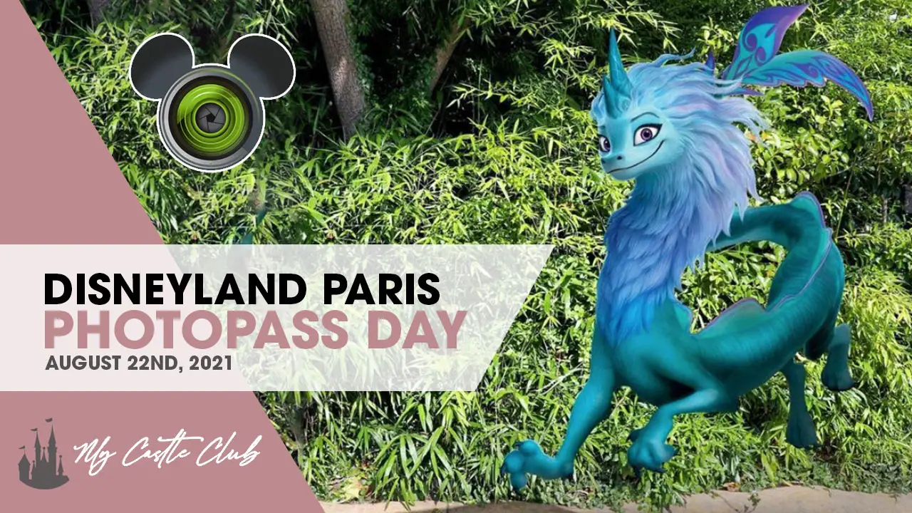 Disneyland Paris PhotoPass Day Guide, August 22nd 2021