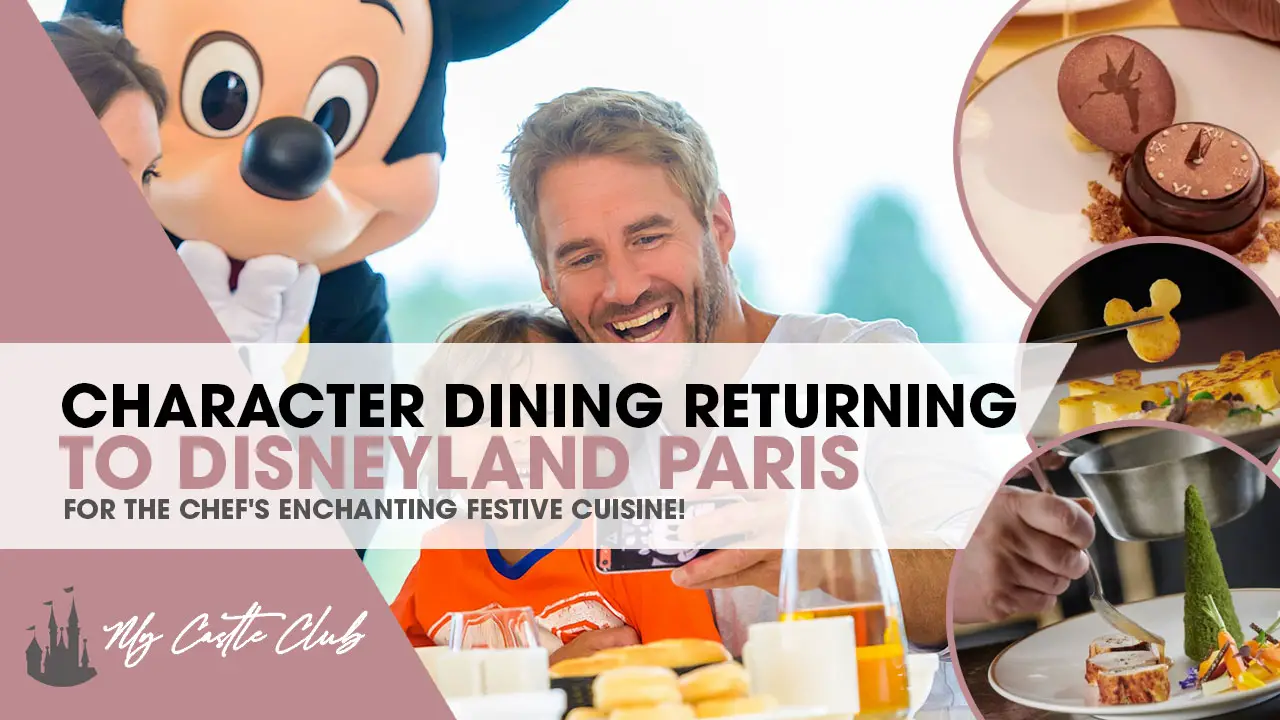 Character Dining Returning to Disneyland Paris for the Chef’s Enchanting Festive Cuisine