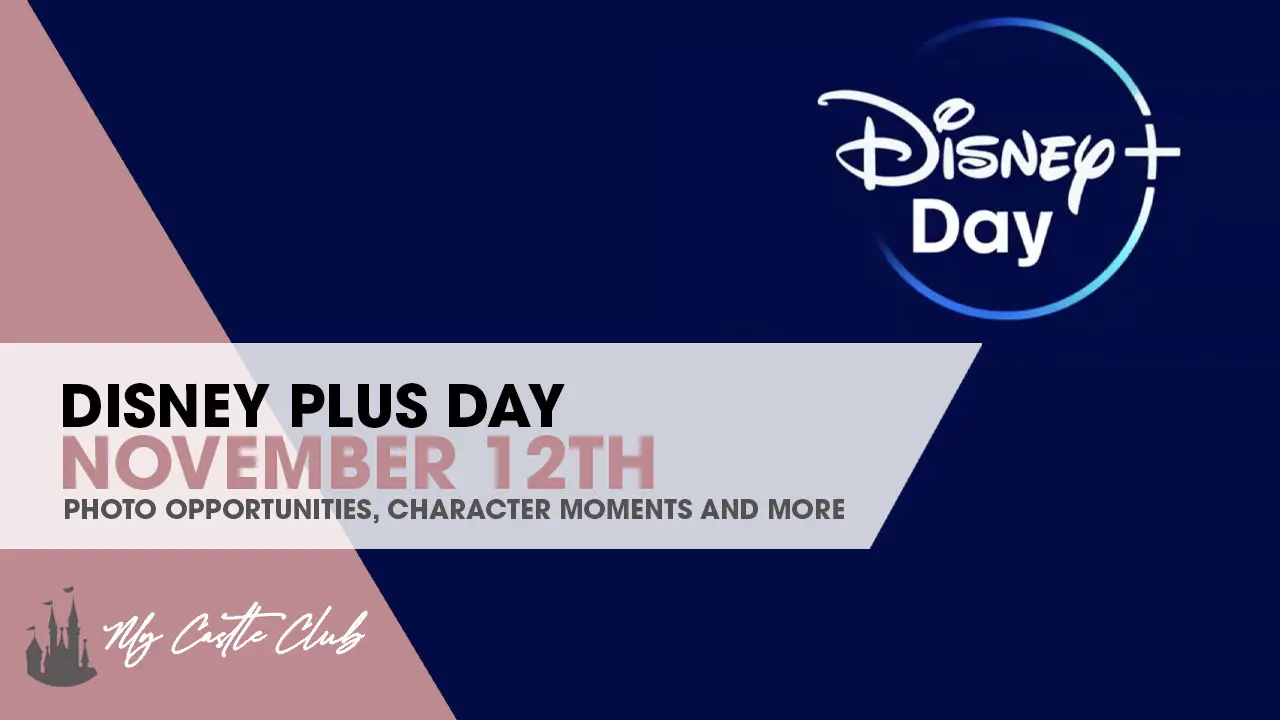 12th November Disney Plus Day at Disneyland Paris