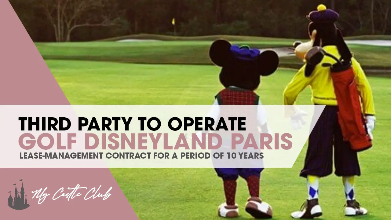 THIRD PARTY TO TAKE OVER OPERATIONS AT GOLF DISNEYLAND PARIS