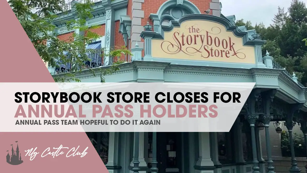 Annual Pass Storybook Store Closes