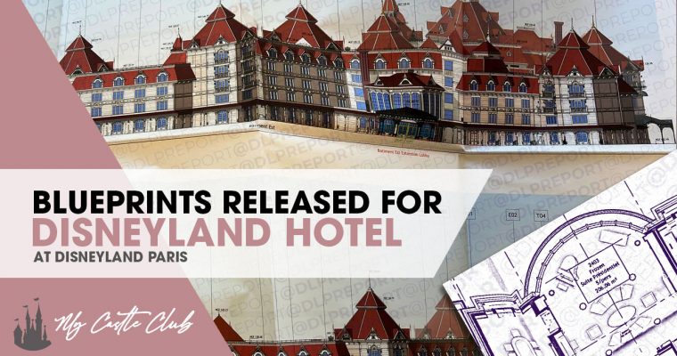 Disneyland Paris Hotel Refurbishment Details and Blueprints Released