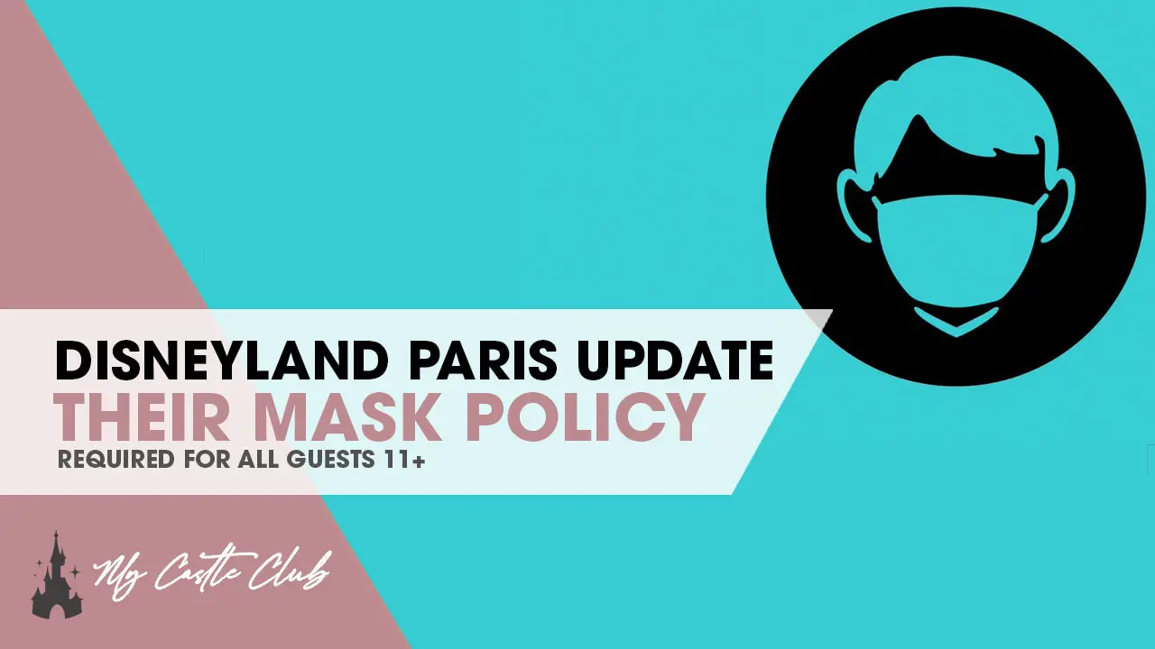 Disneyland Paris Update Their Mask Policy
