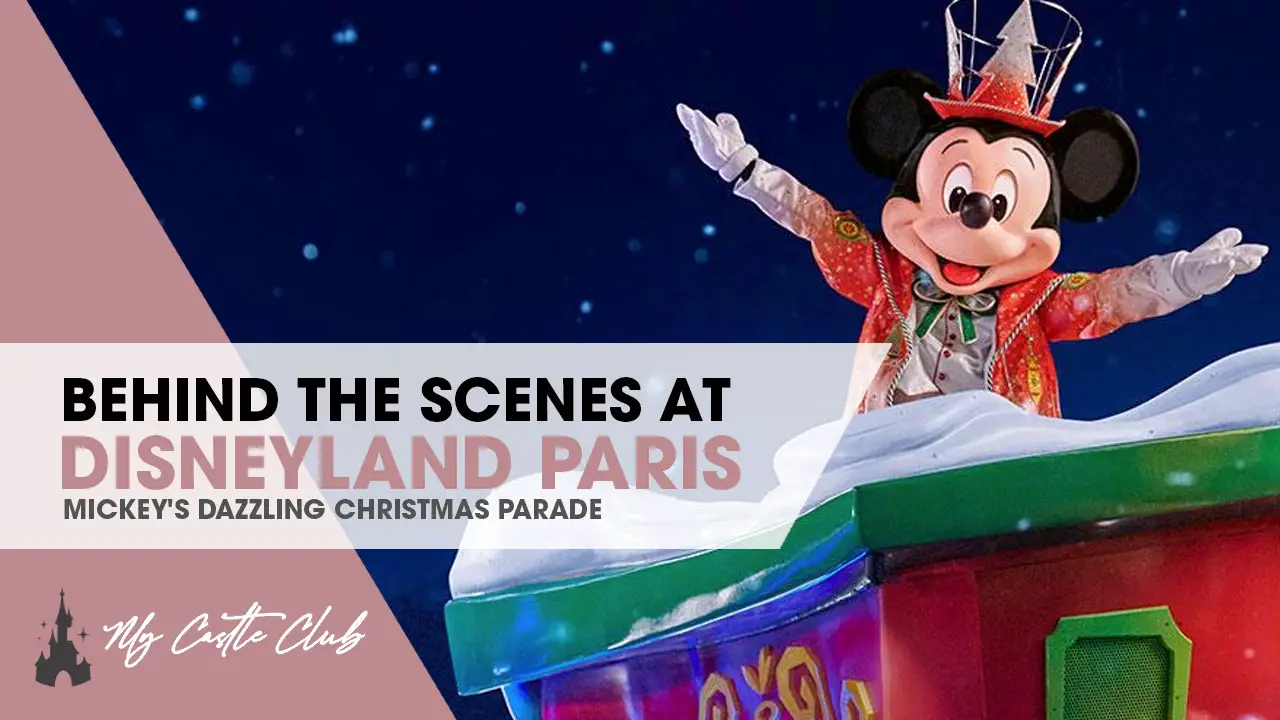 Behind the Magic: Mickey’s Dazzling Christmas Parade