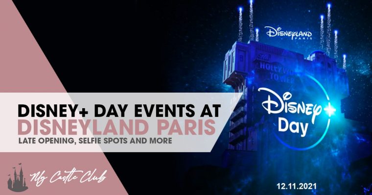 DISNEY+ DAY IS COMING TO DISNEYLAND PARIS ON THE 12TH NOVEMBER.