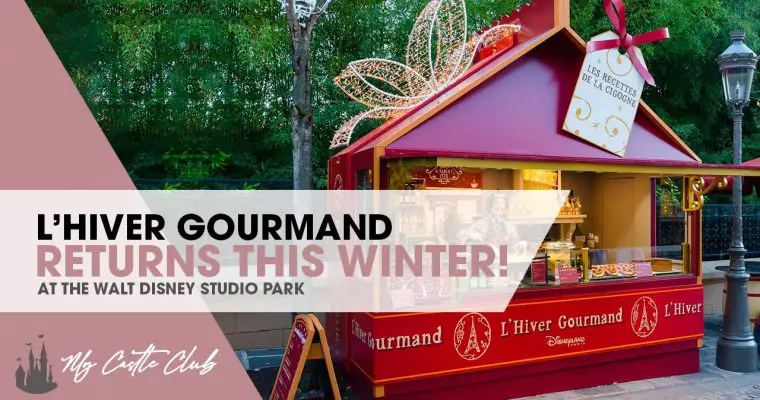 L’Hiver Gourmand Food Event Returns to Walt Disney Studios Park!