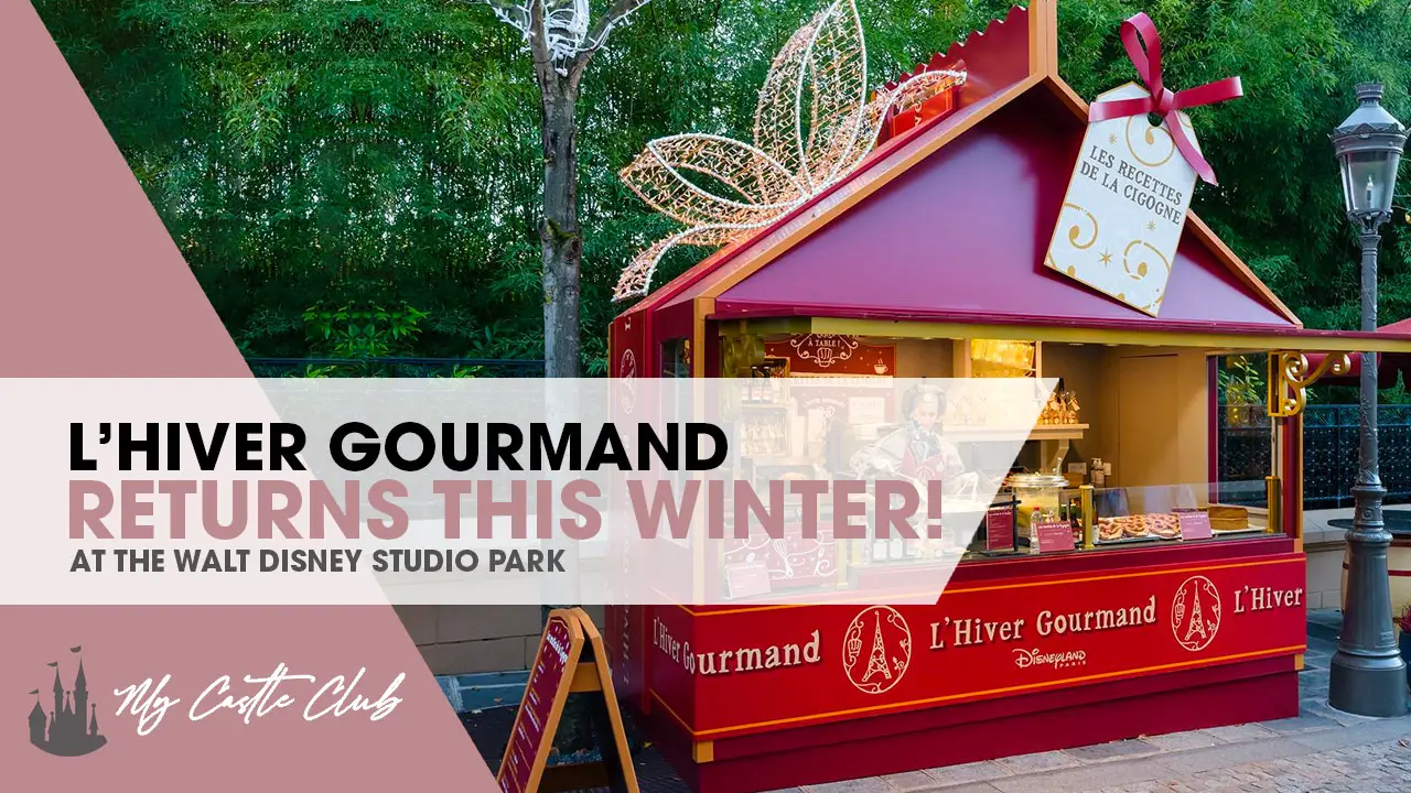 L’Hiver Gourmand Food Event Returns to Walt Disney Studios Park!