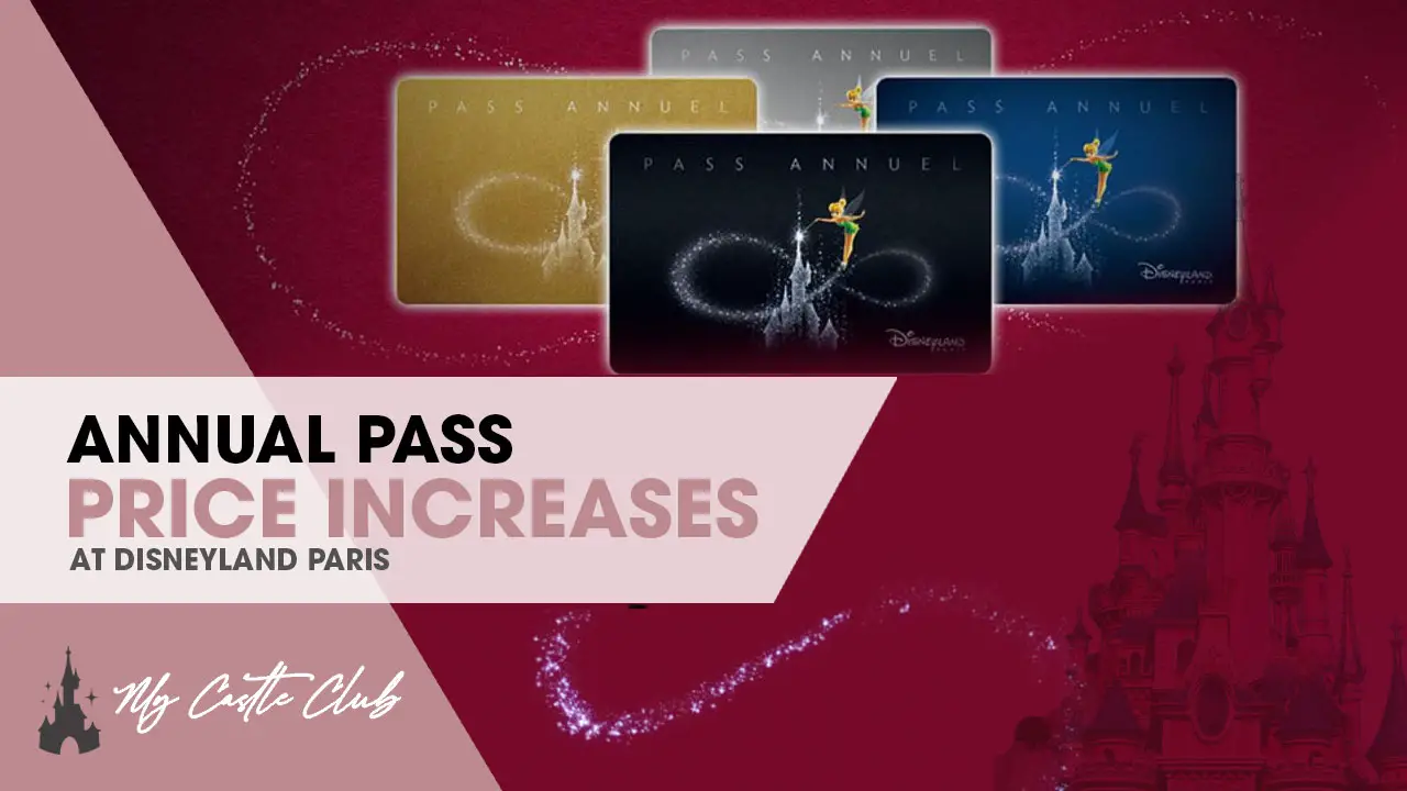 Disneyland Paris Annual Pass Prices Increases €30 Increase
