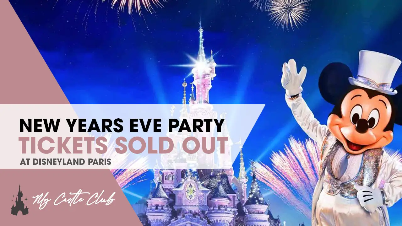 Tickets for Disneyland Paris New Years Eve Party have now sold out!