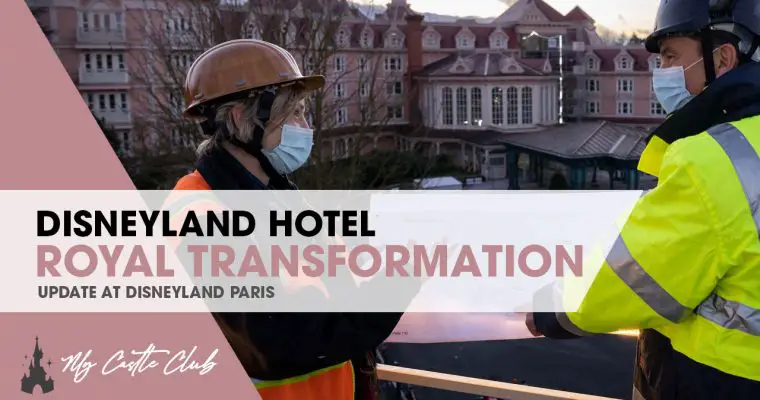 DISNEYLAND HOTEL STARTS ITS ROYAL TRANSFORMATION