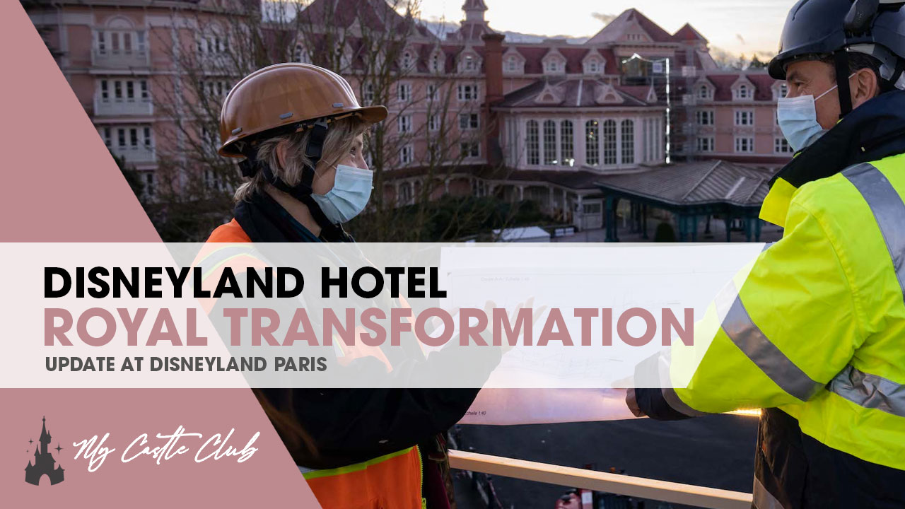 DISNEYLAND HOTEL STARTS ITS ROYAL TRANSFORMATION