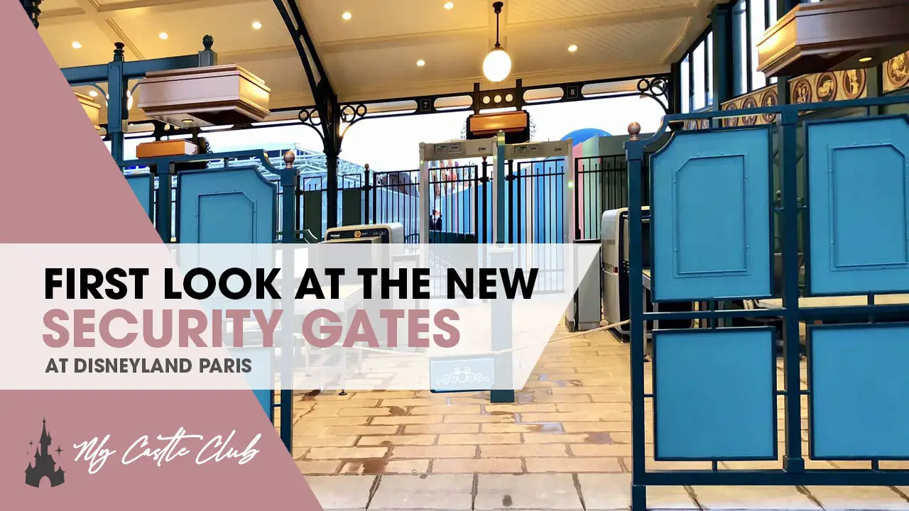 FIRST LOOK as the Disneyland Paris New Security Gates