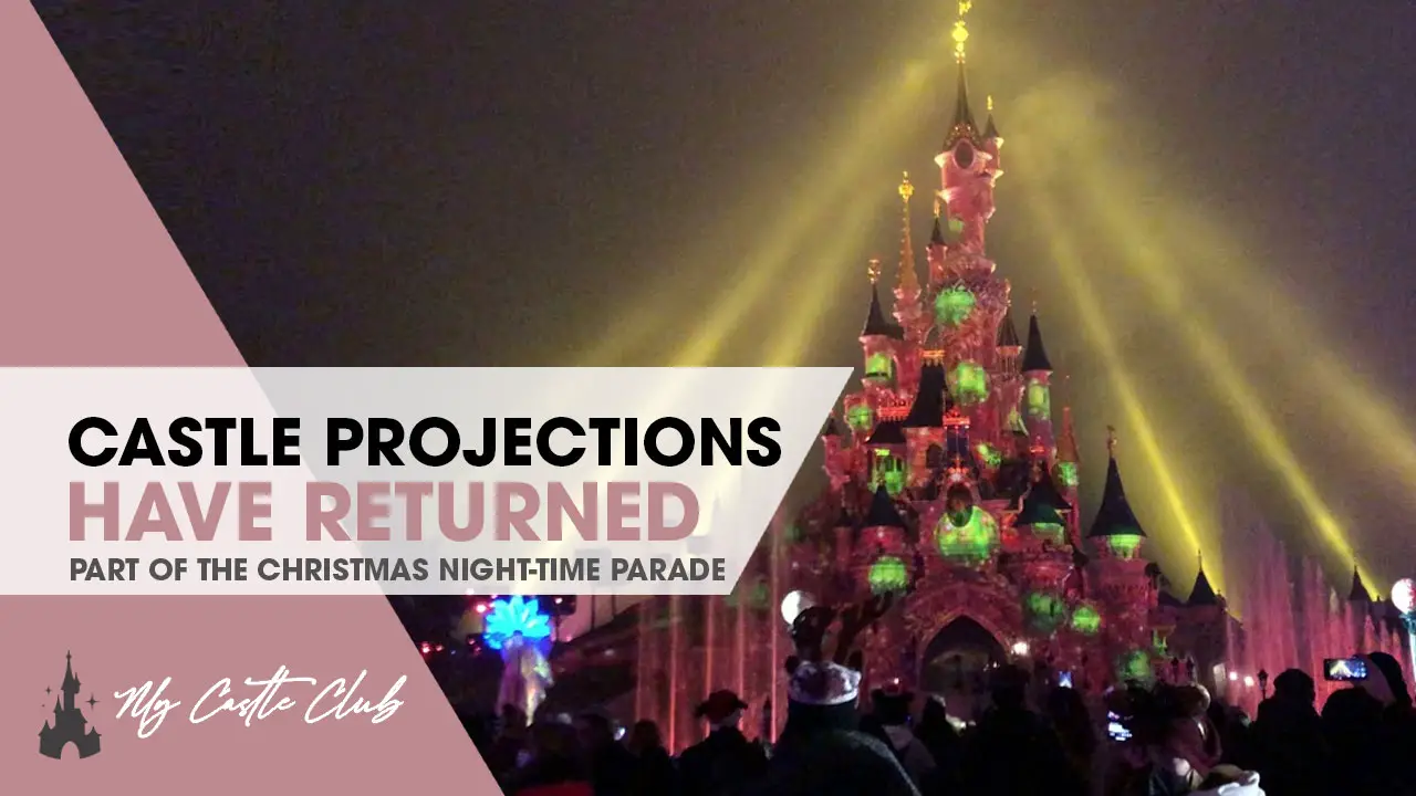 Disneyland Paris Castle Projections Return!