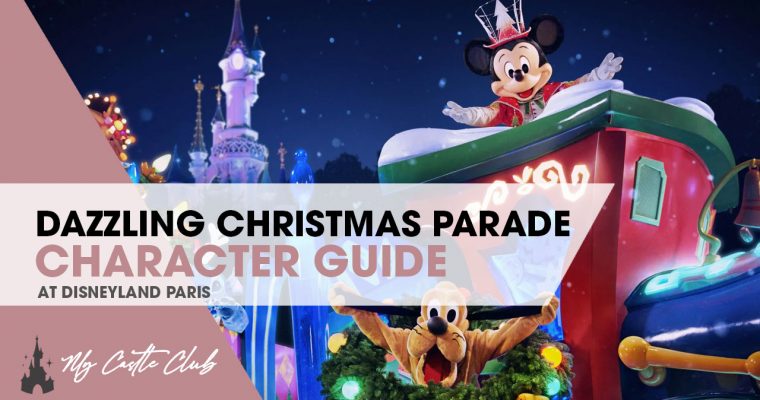 Mickeys Dazzling Christmas Parade Tips & Character Guide