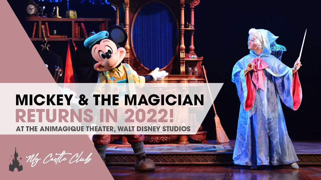 Mickey and the Magician Show to return to Disneyland Paris in 2022