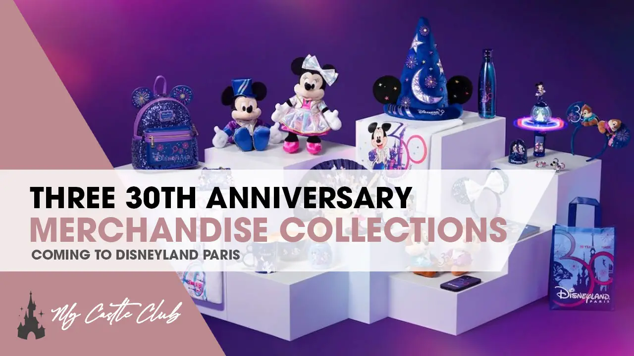 Three Merchandise Collections to be released for Disneyland Paris 30th Anniversary
