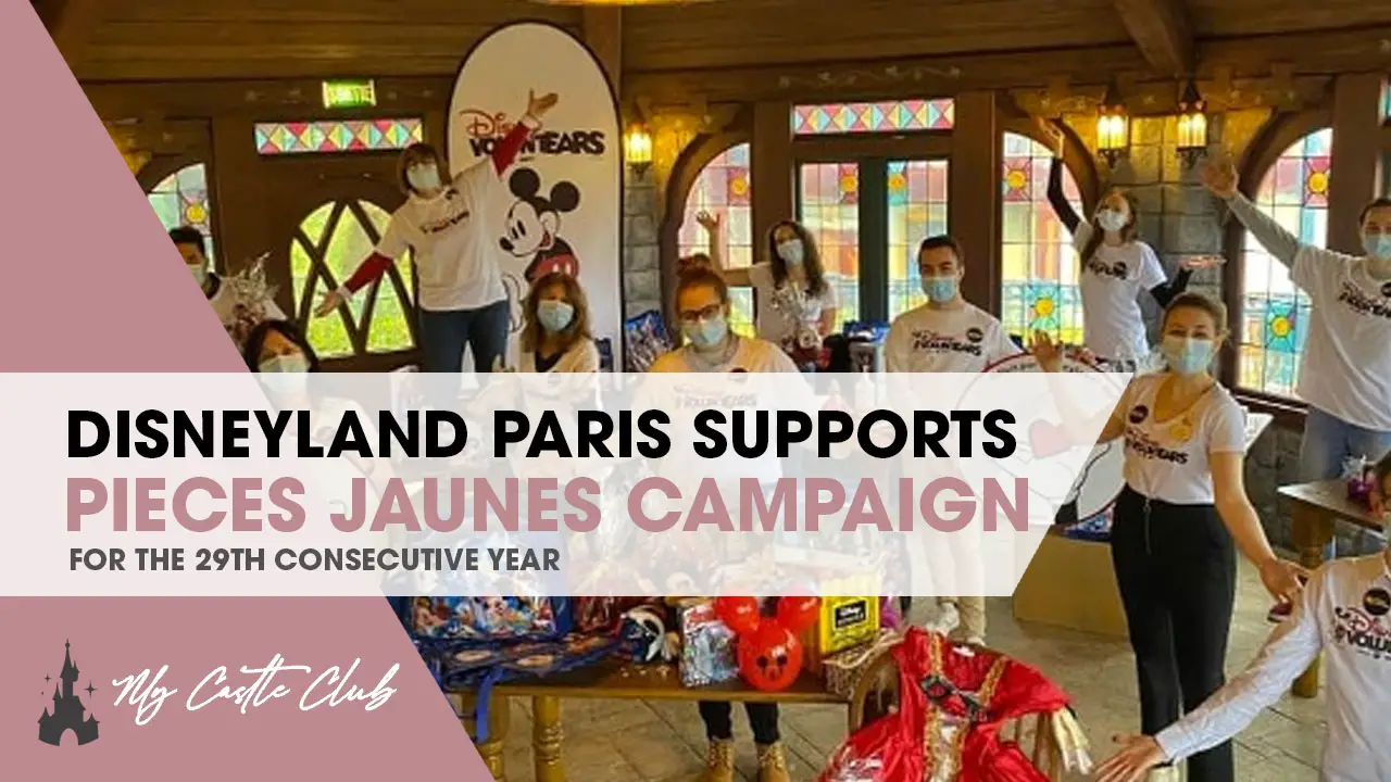 DISNEYLAND® PARIS SUPPORTS THE PIECES JAUNES CAMPAIGN 2022