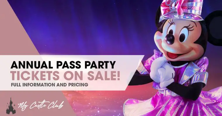 Disneyland Paris Annual Pass Party 2022 Tickets Now Available (SOLD OUT)!