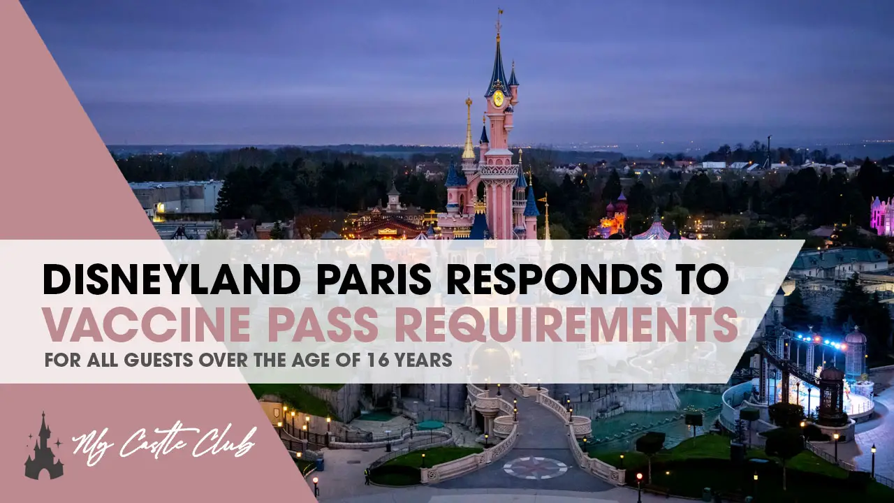 France approves Vaccine Pass and what it means for guests visiting Disneyland Paris