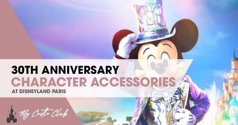 Closer Look at the 30th Anniversary Character Accessories & Cast Costumes at Disneyland Paris