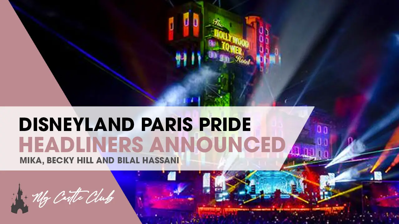 Disneyland Paris Pride 2022 Headliners Announced: MIKA, Becky Hill and Bilal Hassani