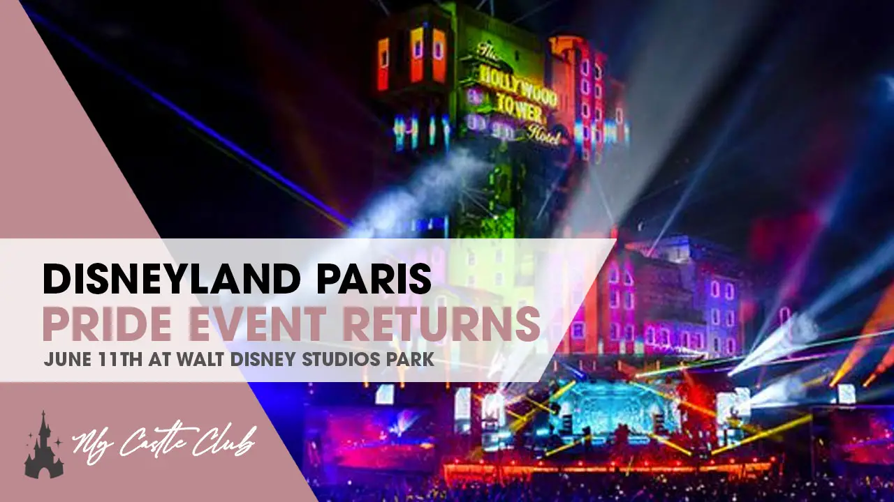 DISNEYLAND PARIS PRIDE RETURNS JUNE 11, 2022, with tickets available from the 8th Feb