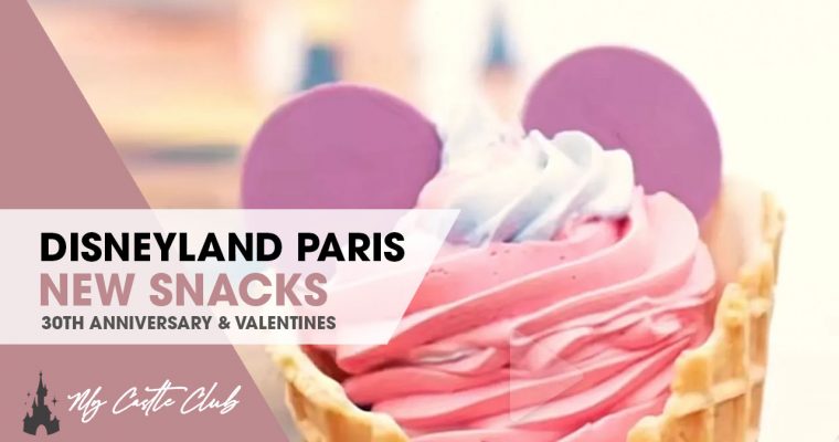 SNEAK PEAK 30th Anniversary & Valentines Snacks Coming Soon to Disneyland Paris
