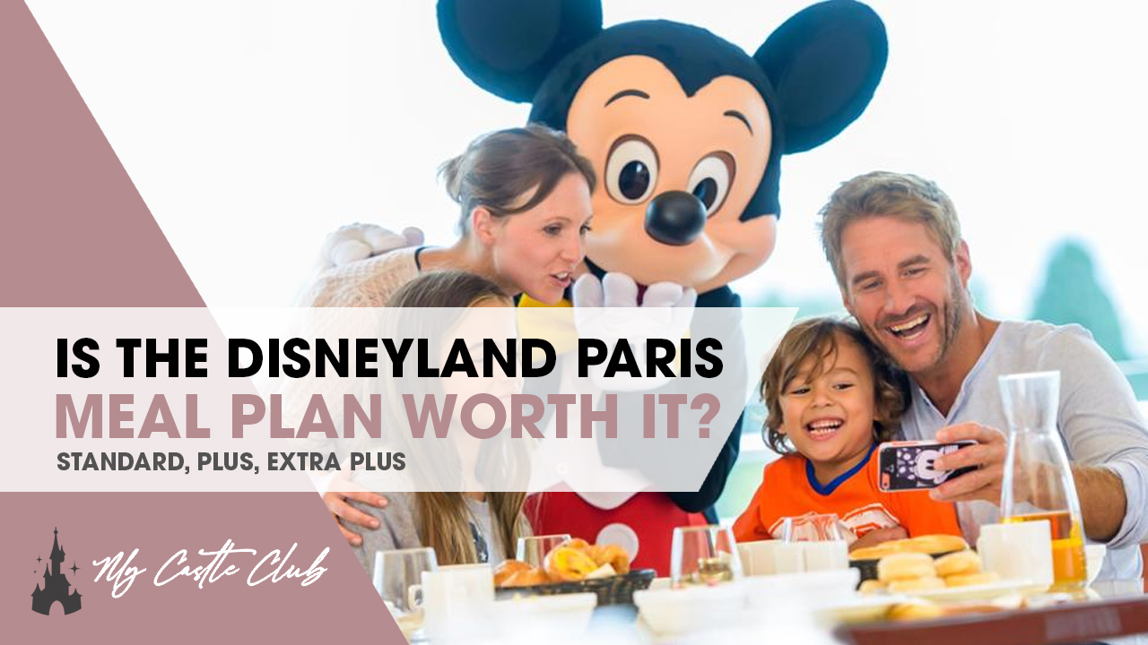 Is the Disneyland Paris Meal Plan worth it?