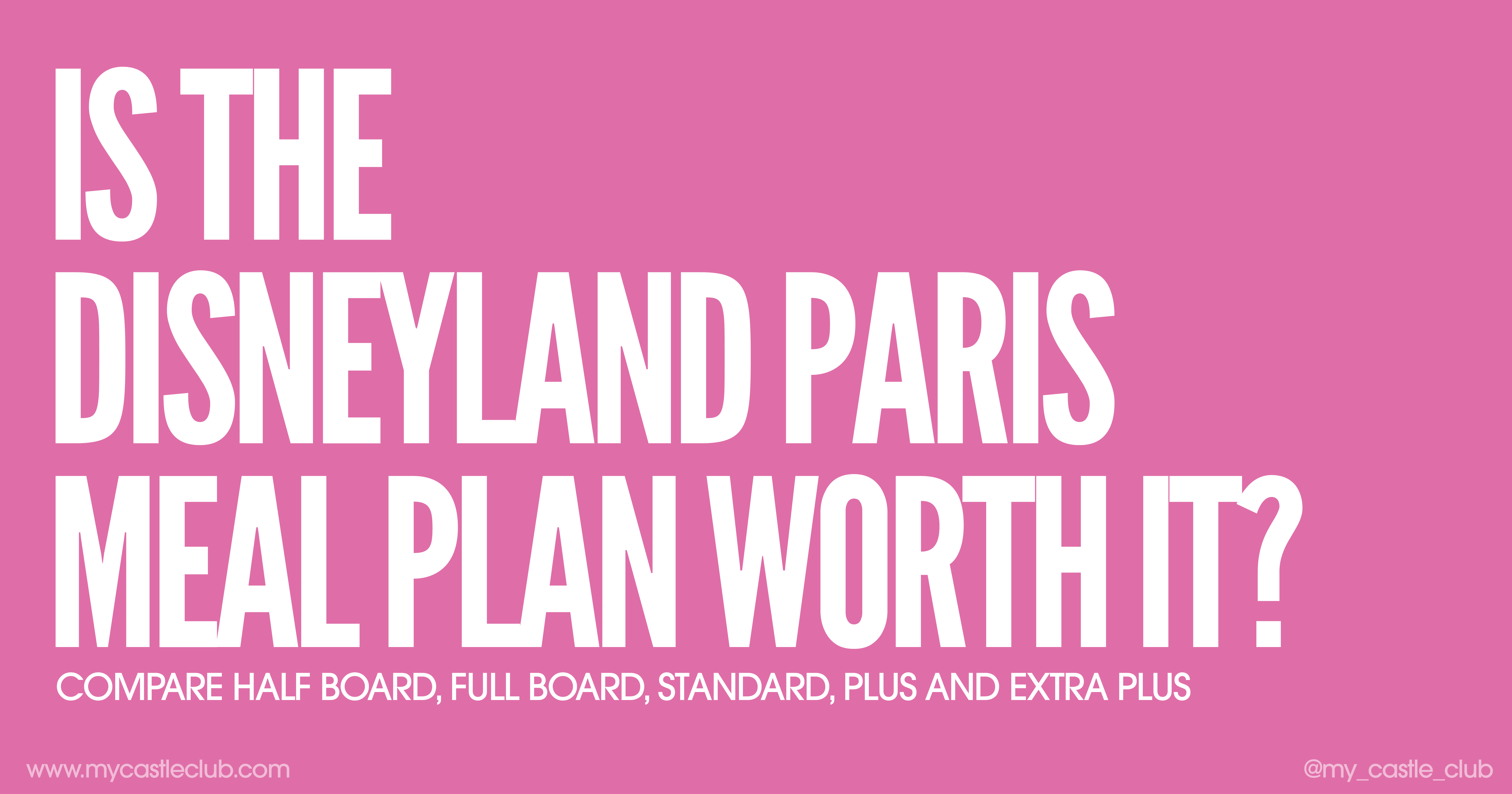 Is the Disneyland Paris Meal Plan worth it?